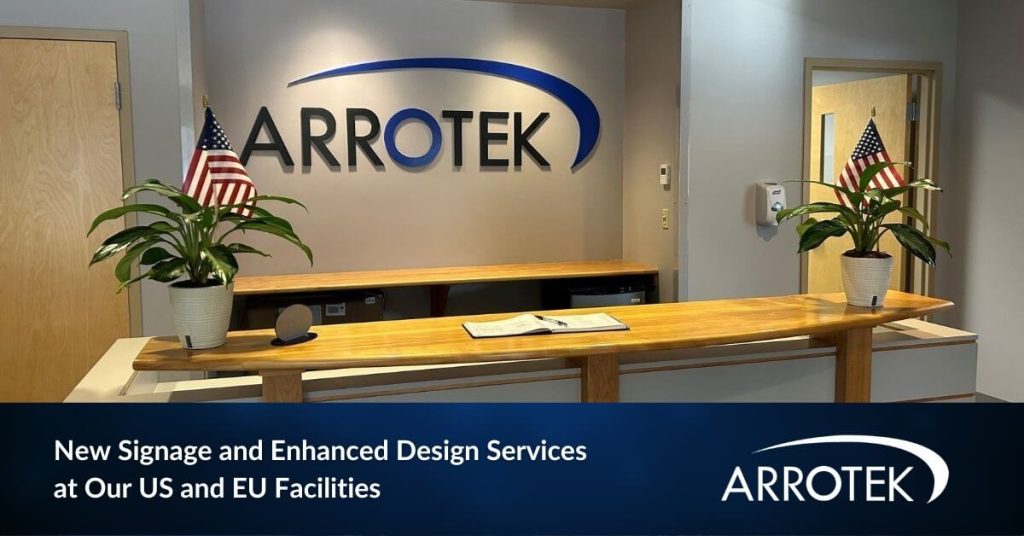 New Signage and Enhanced Design Services at Our US and EU Facilities