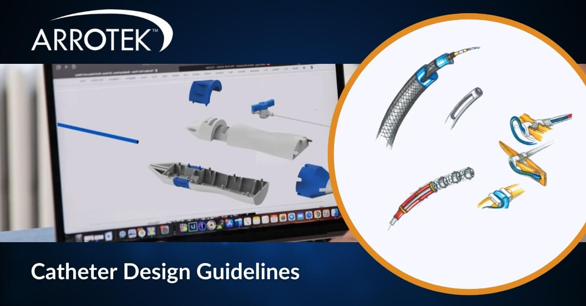 Catheter Design Guidelines